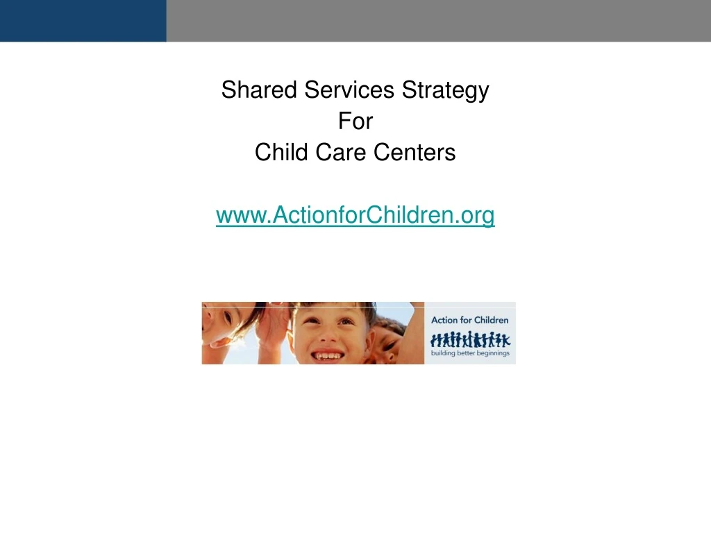 shared services strategy for child care centers