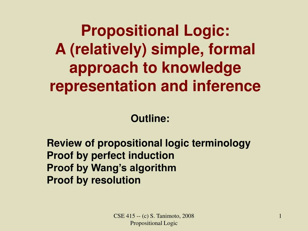 propositional logic a relatively simple formal approach to knowledge representation and inference