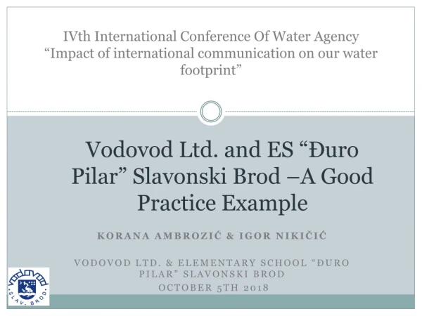 Vodovod Ltd. and ES “Đuro Pilar” Slavonski Brod –A Good Practice Example