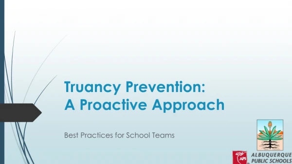 Truancy Prevention:  A  Proactive Approach
