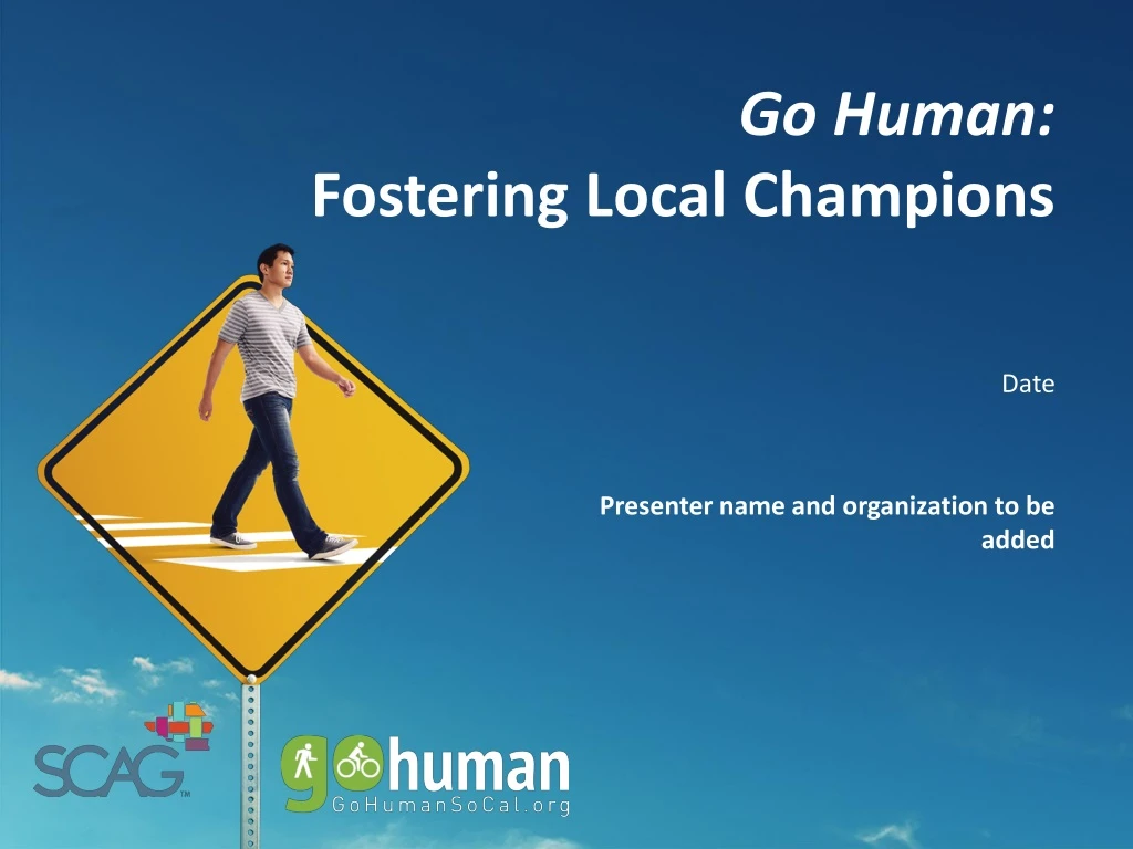 go human fostering local champions