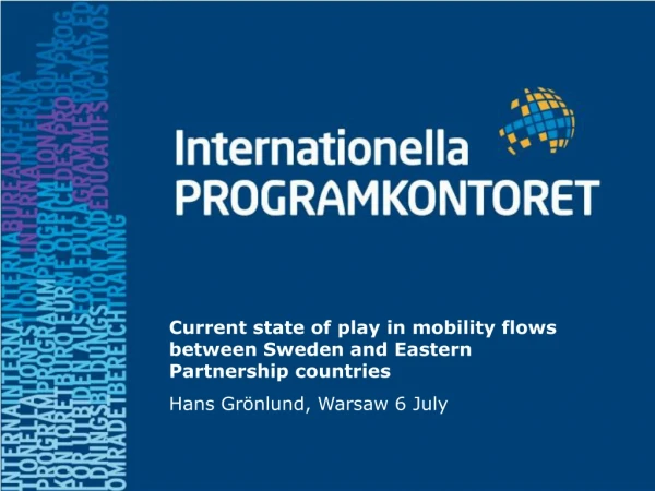 Current state of play in mobility flows between Sweden and Eastern Partnership countries