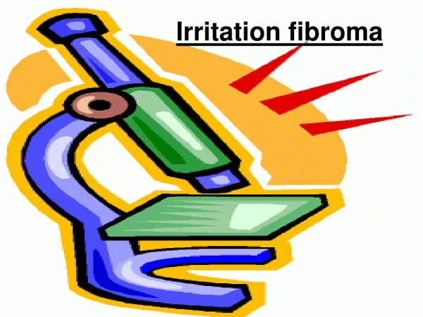 Irritation fibroma