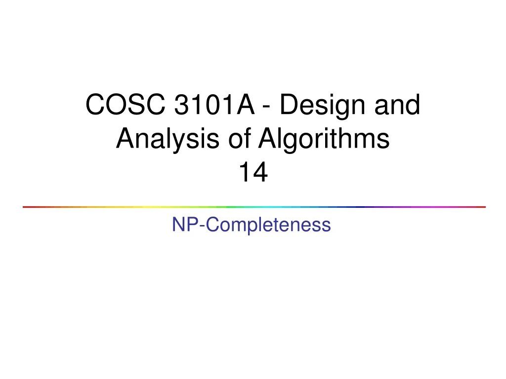 cosc 3101a design and analysis of algorithms 14