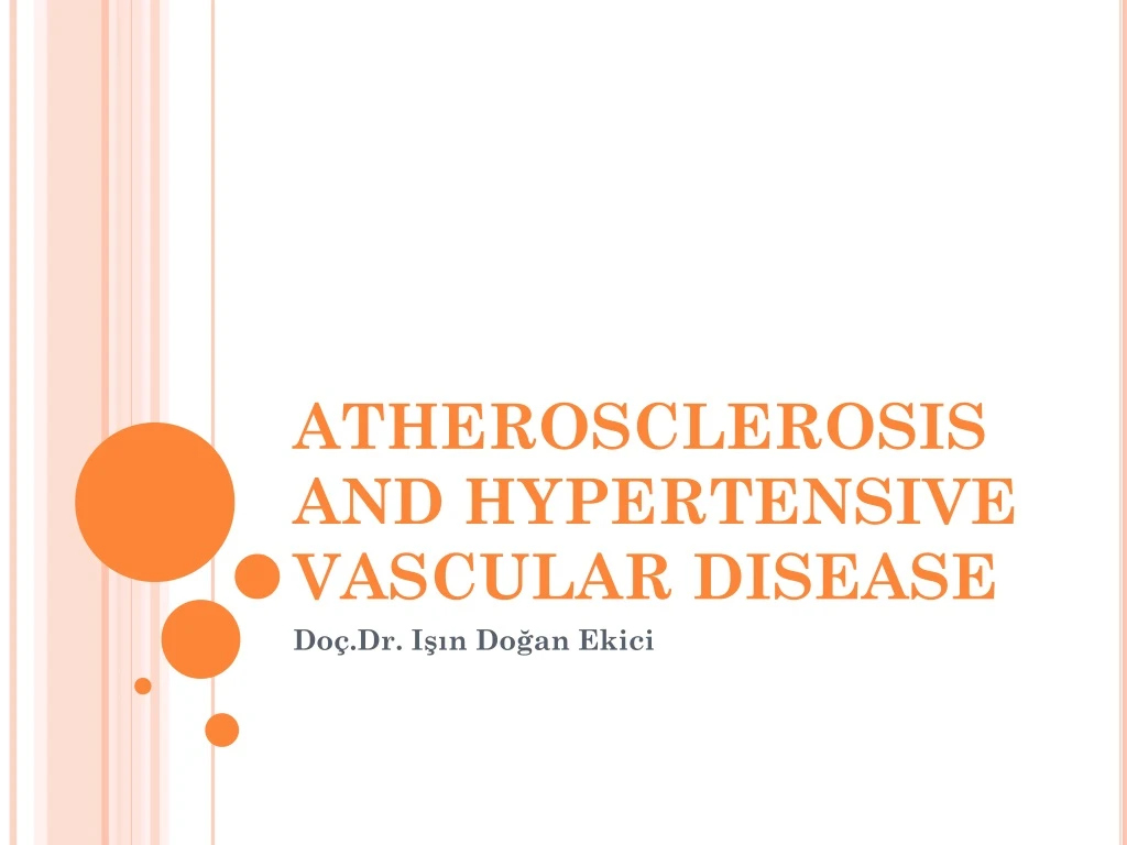 atherosclerosis and hypertensive vascular disease