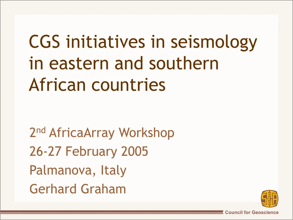cgs initiatives in seismology in eastern