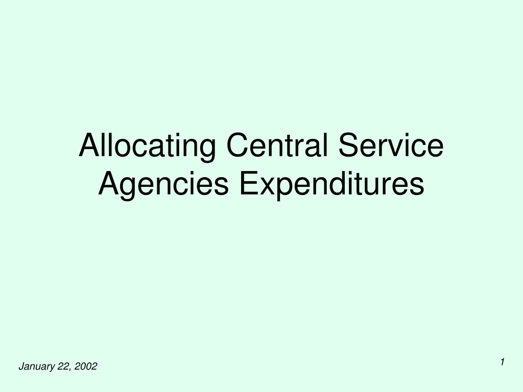 allocating central service agencies expenditures