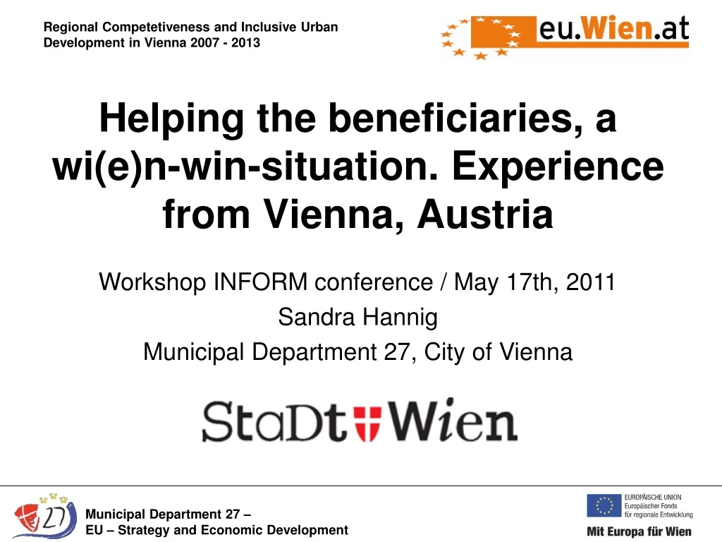 helping the beneficiaries a wi e n win situation experience from vienna austria