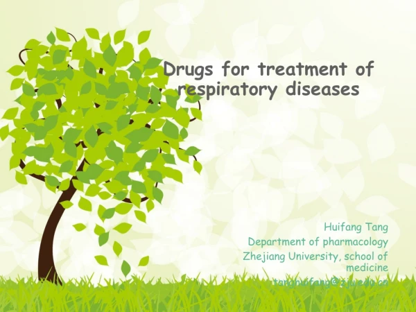 Drugs for treatment of respiratory diseases