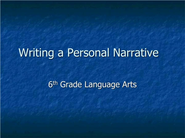 Writing a Personal Narrative