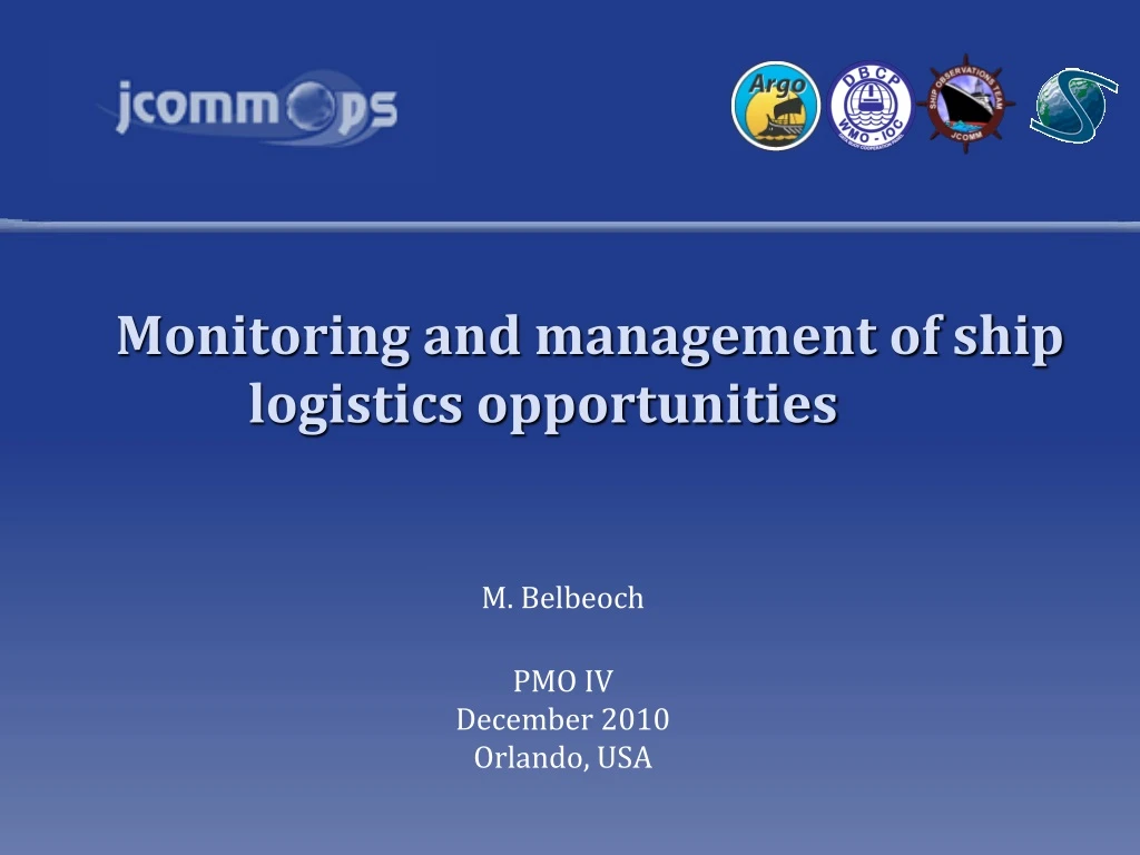 monitoring and management of ship logistics opportunities