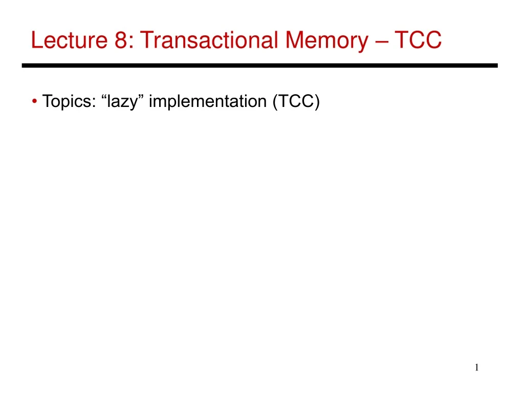 lecture 8 transactional memory tcc