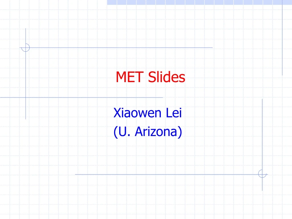 met slides