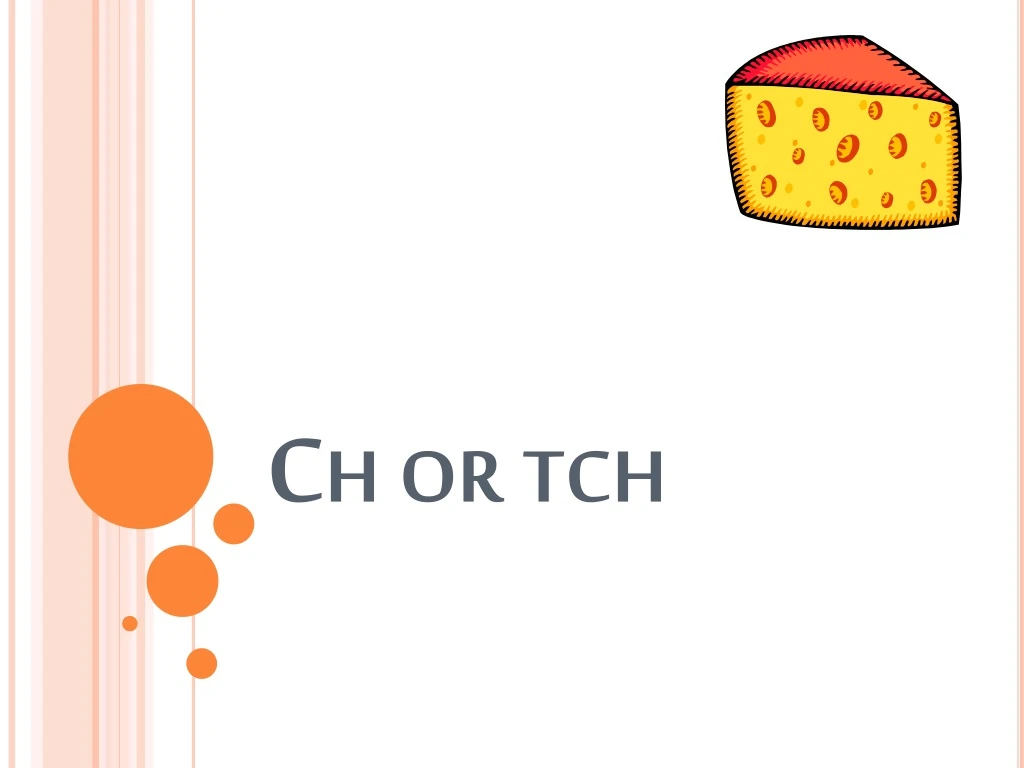 ch or tch