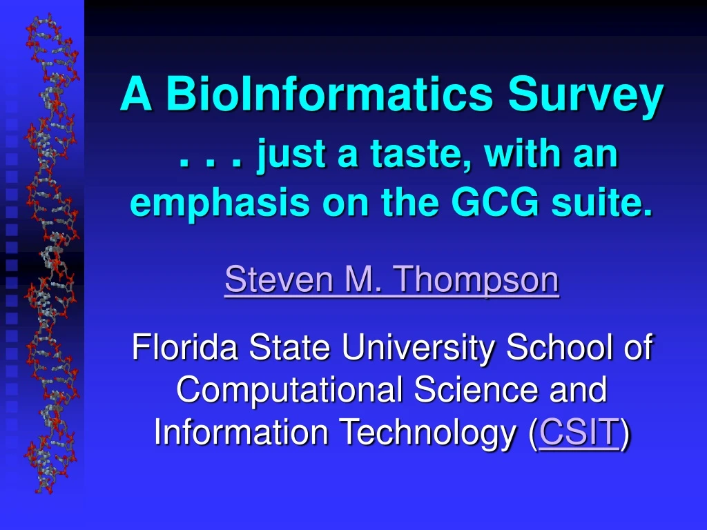 a bioinformatics survey just a taste with