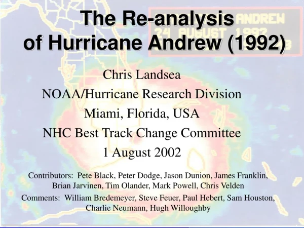 The Re-analysis  of Hurricane Andrew (1992)