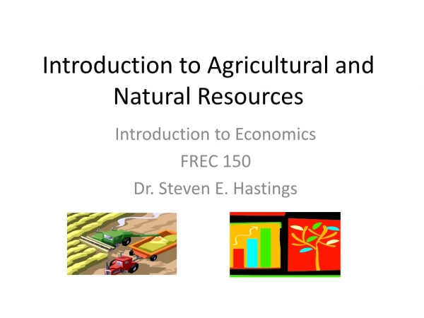 Introduction to Agricultural and Natural Resources