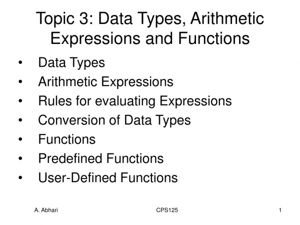Topic 3: Data Types, Arithmetic Expressions and Functions