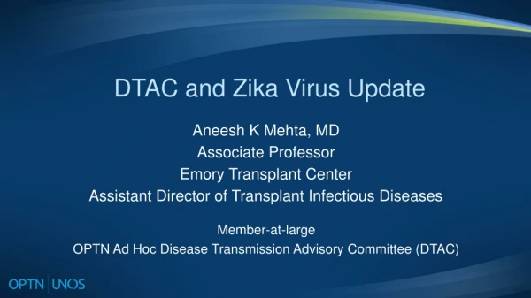 DTAC and Zika Virus Update