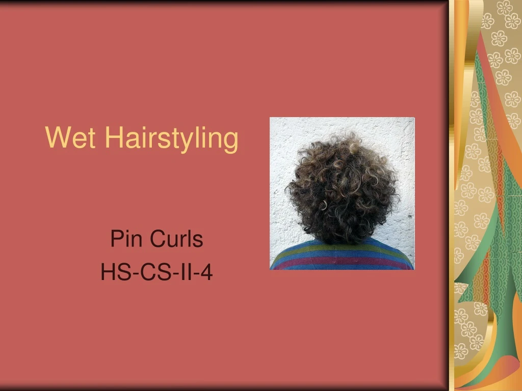 wet hairstyling