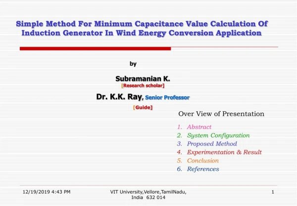 by Subramanian K. [ Research scholar] Dr. K.K. Ray ,  Senior Professor [ Guide]