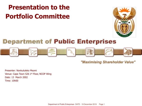 Presentation to the Portfolio Committee