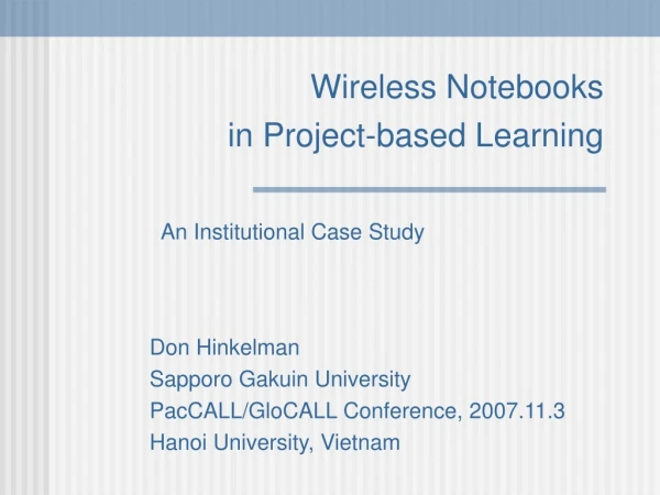 Wireless Notebooks  in Project-based Learning