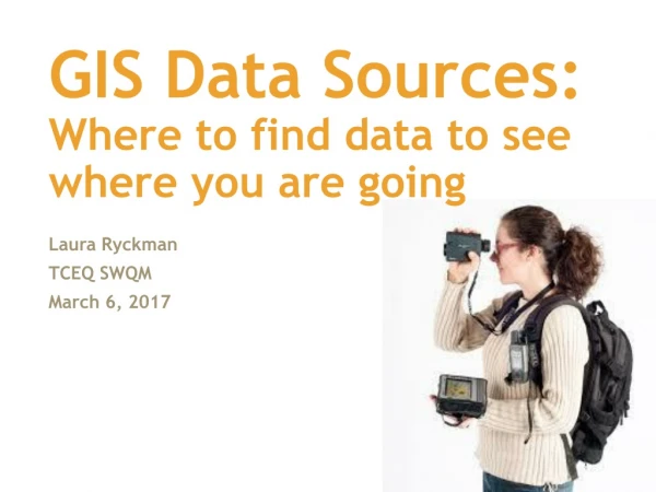 GIS Data Sources: Where to find data to see where you are going