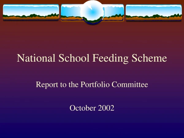 National School Feeding Scheme