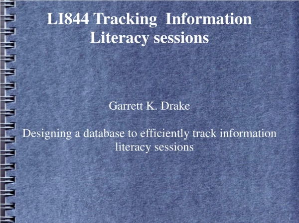 LI844 Tracking  Information Literacy sessions