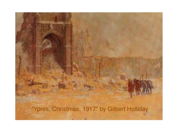 &quot;Ypres, Christmas, 1917&quot; by Gilbert Holliday