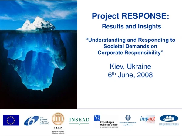 Project RESPONSE: Results and Insights “Understanding and Responding to Societal Demands on