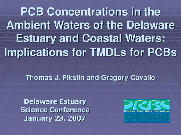 Delaware Estuary Science Conference January 23, 2007