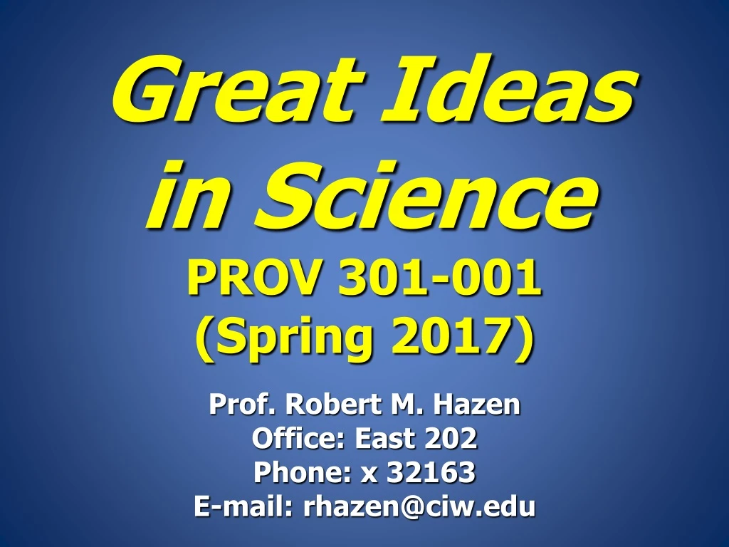 great ideas in science prov 301 001 spring 2017