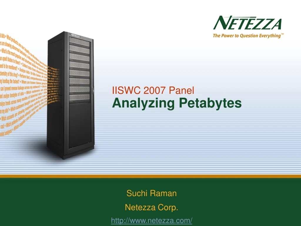 iiswc 2007 panel analyzing petabytes