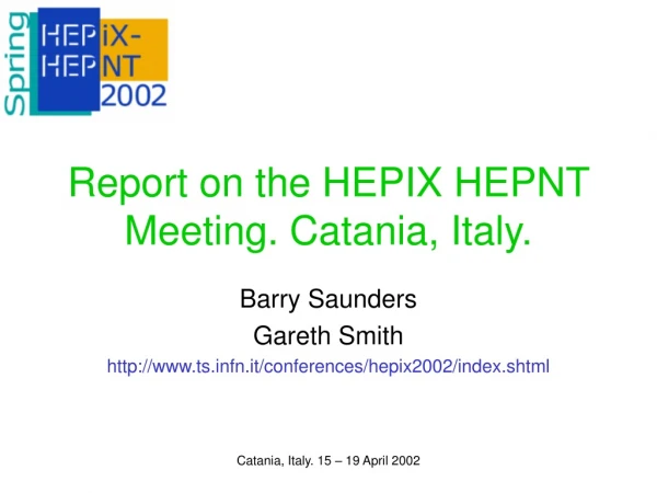 Report on the HEPIX HEPNT Meeting. Catania, Italy.