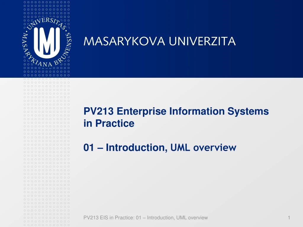 pv213 enterprise information systems in practice 01 introduction uml overview