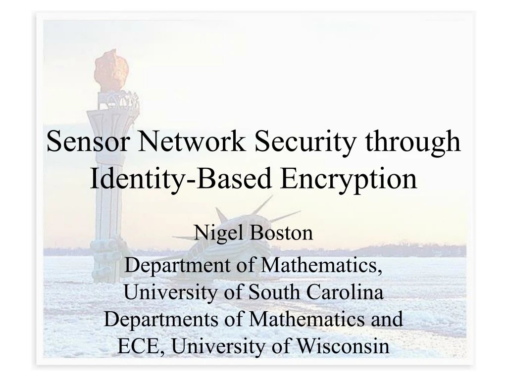 sensor network security through identity based encryption