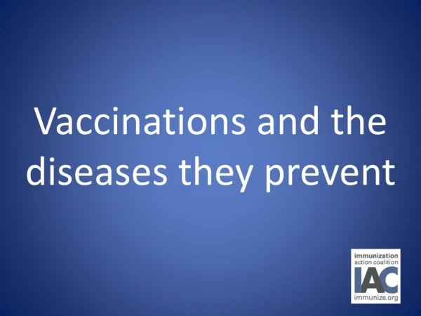 Vaccinations and the diseases they prevent
