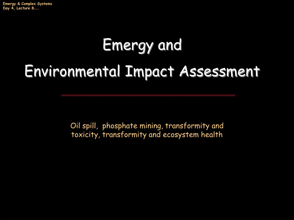 emergy and environmental impact assessment