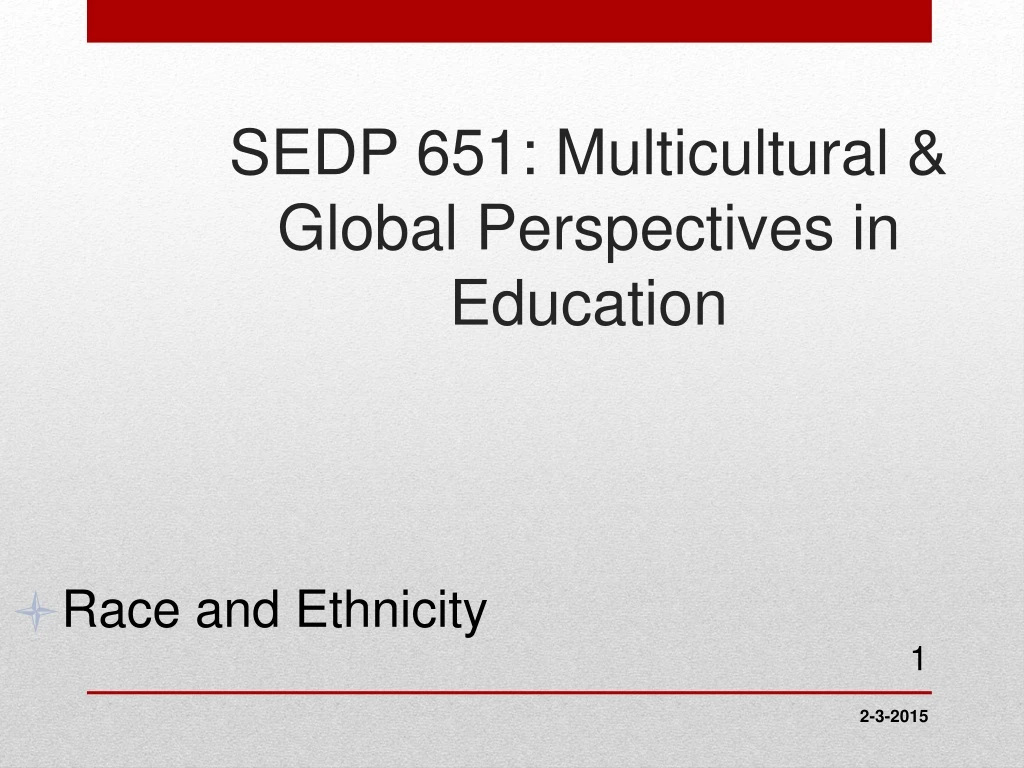 sedp 651 multicultural global perspectives in education