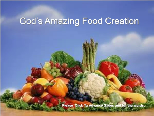 God’s Amazing Food Creation