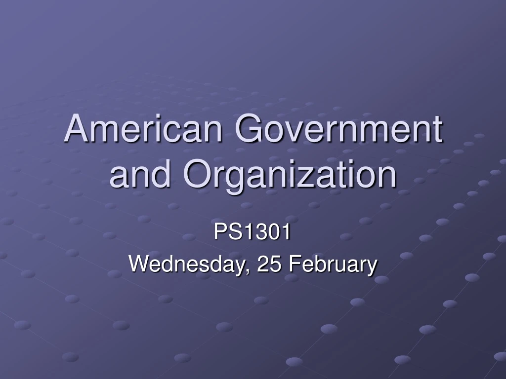 american government and organization