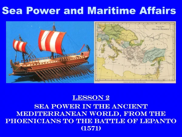 Sea Power and Maritime Affairs