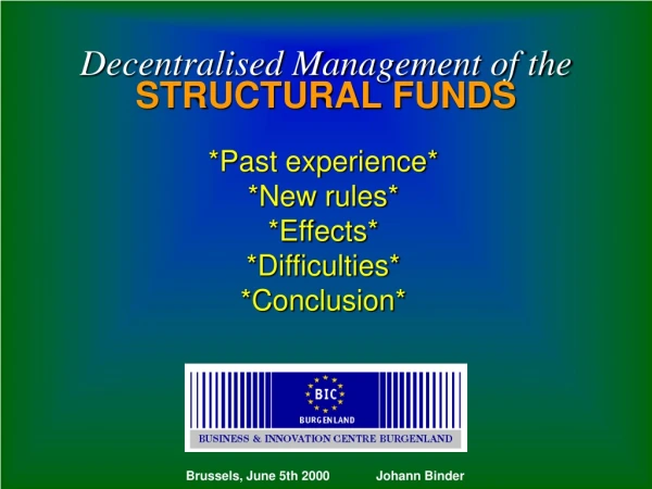 Decentralised Management of the  STRUCTURAL FUNDS