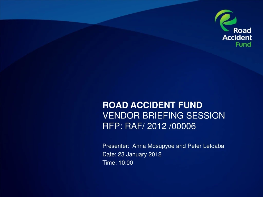 road accident fund vendor briefing session rfp raf 2012 00006
