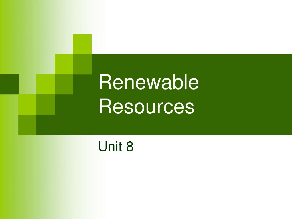 renewable resources