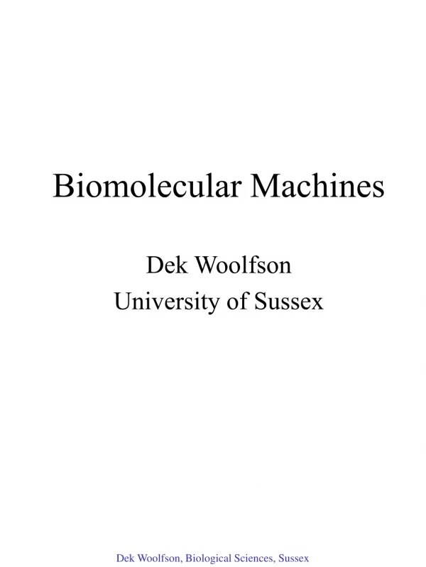 Biomolecular Machines