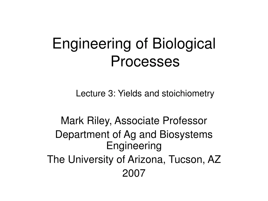 engineering of biological processes lecture 3 yields and stoichiometry