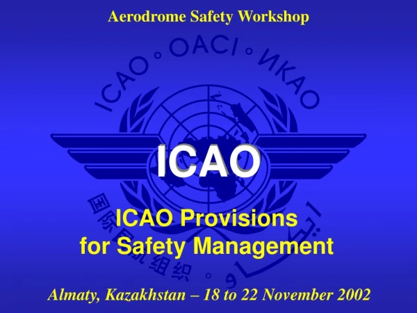 ICAO Provisions for Safety Management